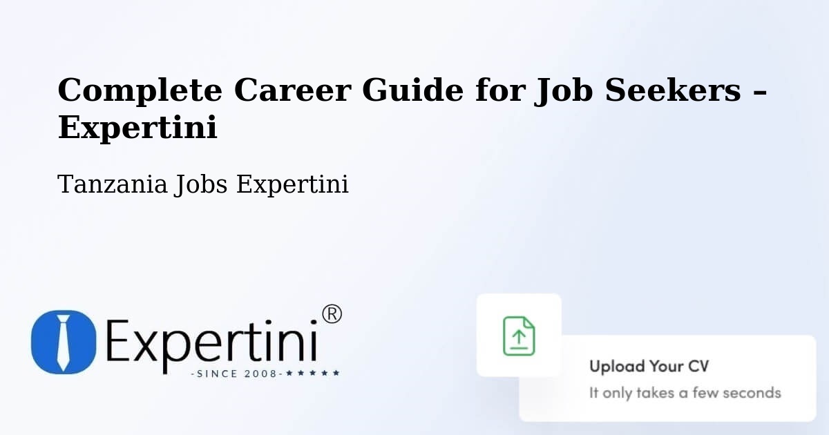 Career Guide for Job Seekers – Ibaba - Ibaba, Tanzania Jobs Expertini